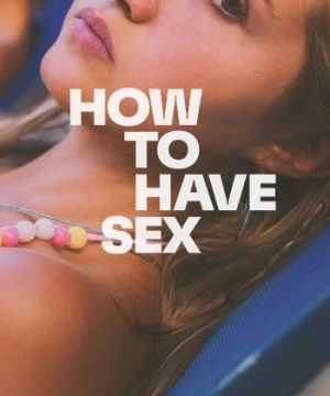 How to Have Sex - How to Have Sex