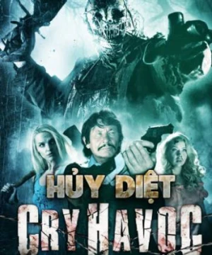 Hủy Diệt - Cry Havoc