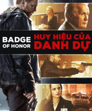 Huy Hiệu Của Danh Dự - Badge of Honor