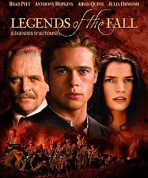Huyền thoại mùa thu - Legends of the Fall