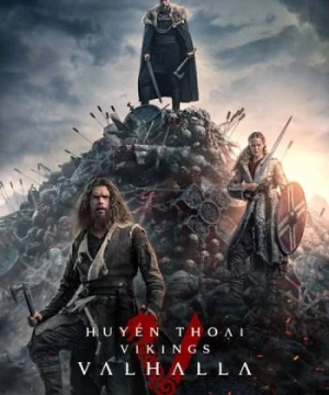 Huyền Thoại Vikings: Valhalla (Phần 1) - Vikings: Valhalla (Season 1)