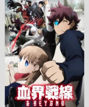 Huyết giới chiến tuyến & BEYOND - Blood Blockade Battlefront & BEYOND