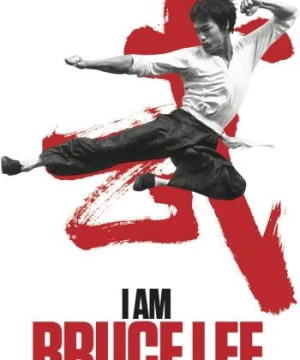 I Am Bruce Lee - I Am Bruce Lee