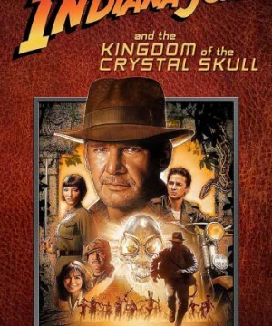 Indiana Jones và vuong quôc so nguoi - Indiana Jones and the Kingdom of the Crystal Skull 