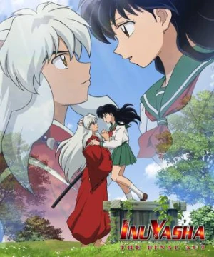 Inuyasha Hồi Cuối - Inuyasha The Final Act