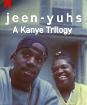 jeen-yuhs: Bộ ba của Kanye - jeen-yuhs: A Kanye Trilogy