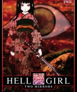 Jigoku Shoujo Futakomori - Hell Girl: Two Mirrors, Hell Girl 2, Hell Girl Futakomori, Hell Girl Second Cage, Hell Girl: The Two Prisoners, Jigoku Shoujo: Futagomori