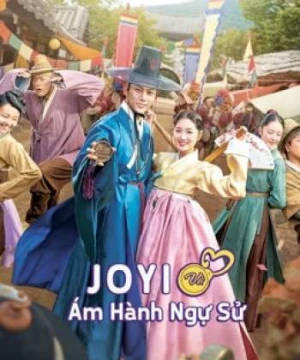 Jo Yi và Ám Hành Ngự Sử (Ngự Sử Tài Ba Và Quý Cô Thông Thái) - Secret Royal Inspector & Joy