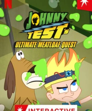 Johnny Test: Sứ mệnh thịt xay - Johnny Test's Ultimate Meatloaf Quest