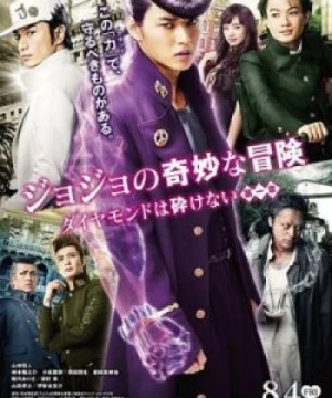 Jojos Bizarre Adventure: Diamond Is Unbreakable Live action - Cuộc Phiêu Lưu Kì Lạ Của JoJo: Kim Cương Bất Bại