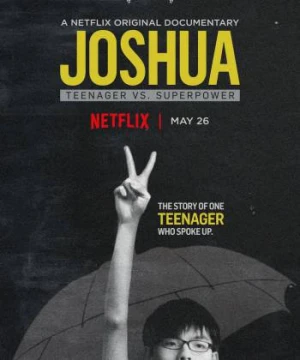 Joshua: Thiếu niên chống lại Siêu cường - Joshua: Teenager vs. Superpower