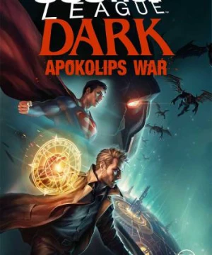 Justice League Dark: Apokolips War - Justice League Dark: Apokolips War