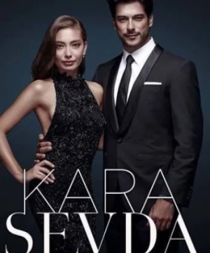 Kara Sevda (Phần 2) - Tình Yêu Bất Tận