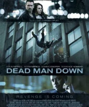 Ke Bao Thu - Dead Man Down