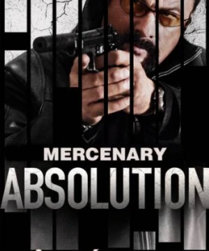 Kẻ Giết Mướn - Mercenary: Absolution