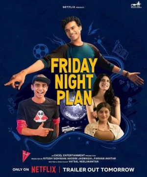 Kế hoạch đêm thứ Sáu - Friday Night Plan