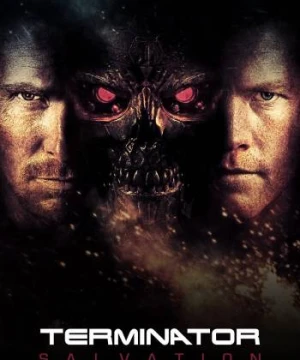 Kẻ Hủy Diệt 4: Cứu Rỗi - Terminator Salvation