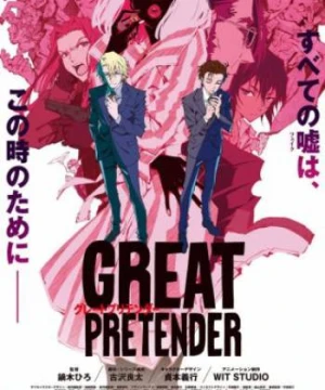 Kẻ lừa đảo vĩ đại (Phần 2) Great Pretender (Season 2)