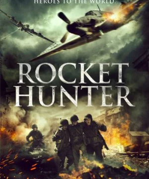 Kẻ Săn Hỏa Tiễn - Rocket Hunter