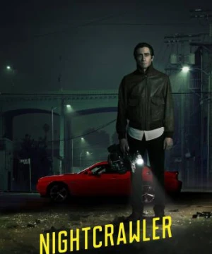 Kẻ Săn Tin Đen - Nightcrawler