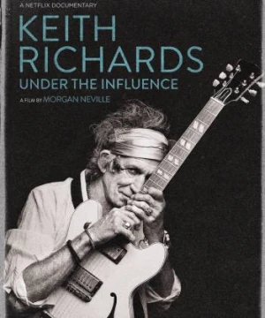 Keith Richards: Ảnh hưởng - Keith Richards: Under the Influence