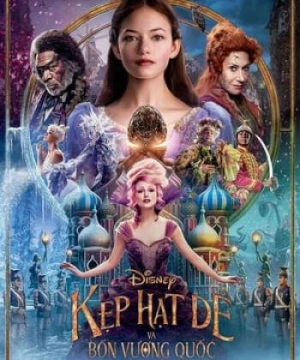 Kẹp Hạt Dẻ và Bốn Vương Quốc - The Nutcracker and the Four Realms