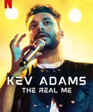 Kev Adams: Con người thật của tôi - Kev Adams: The Real Me