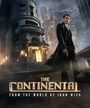 Khách Sạn Continental: Từ Thế Giới của John Wick