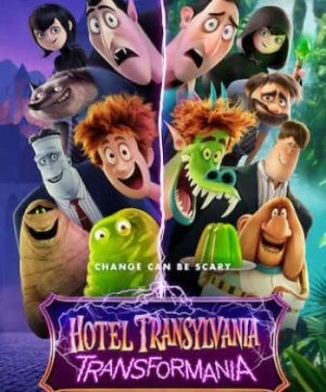 Khách Sạn Huyền Bí 4: Ma Cà Rồng Biến Hình - Hotel Transylvania 4: Transformania