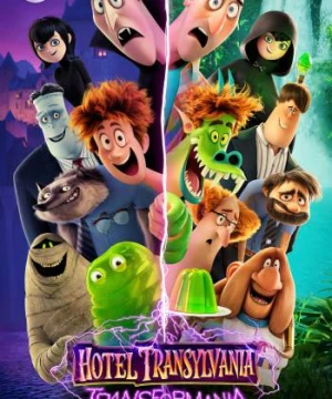 Khách Sạn Huyền Bí: Ma Cà Rồng Biến Hình - Hotel Transylvania 4: Transformania