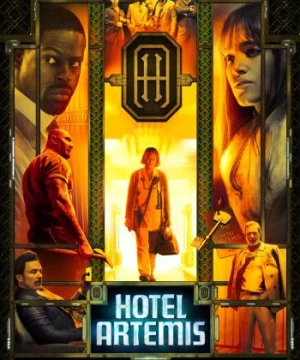 Khách Sạn Tội Phạm - Hotel Artemis