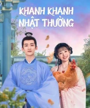 Khanh Khanh Nhật Thường (Tân Xuyên Nhật Thường) New Life Begins