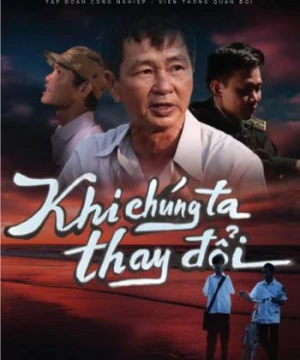 Khi Chúng Ta Thay Đổi - Khi Chúng Ta Thay Đổi