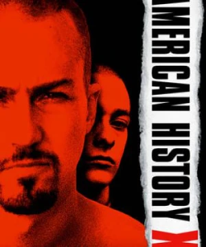 Khoảng Tối Lịch Sử Mỹ - American History X