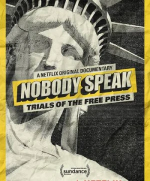 Không Ai Lên Tiếng: Vụ Kiện Về Quyền Tự Do Báo Chí - Nobody Speak: Trials Of The Free Press