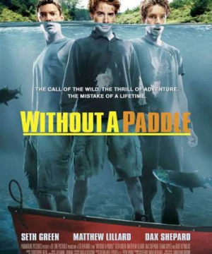 Không Một Mái Chèo - Without a Paddle