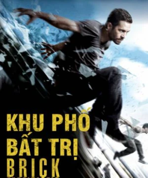 Khu Phố Bất Trị - Brick Mansions