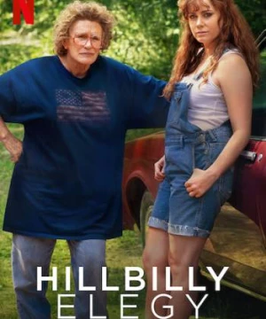 Khúc bi ca từ nguồn cội Hillbilly Elegy