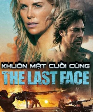 Khuôn Mặt Cuối Cùng - The Last Face