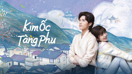 Kim Ốc Tàng Phu Golden House Hidden Love