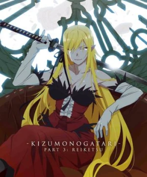 Kizumonogatari Phần 3 : Lãnh Huyết - Kizumonogatari Iii: Reiketsu-Hen