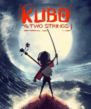 Kubo và Sứ Mệnh Samurai - Kubo and the Two Strings