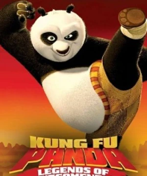 Kung Fu Panda: Huyền Thoại Anh Hùng - Kung Fu Panda: Legends of Awesomeness