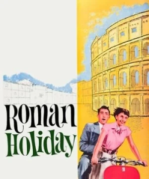 Kỳ Nghỉ Hè Ở Rome - Roman Holiday