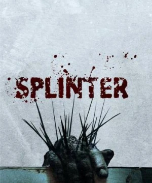  Ký Sinh Dưới Da - Splinter