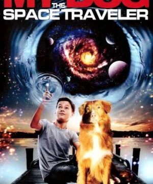 Ký Ức Ảo Giác My Dog the Space Traveler