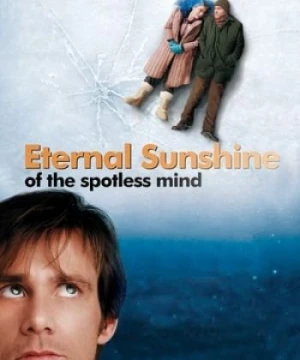 Ký Ức Tình Yêu Eternal Sunshine of the Spotless Mind