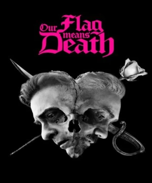 Lá Cờ Chết Chóc (Phần 2) - Our Flag Means Death (Season 2)