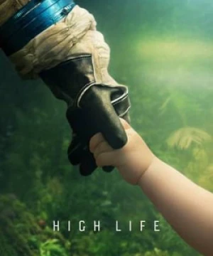 Lạc Ngoài Vũ Trụ - High Life