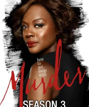 Lách Luật (Phần 3) - How to Get Away With Murder (Season 3)